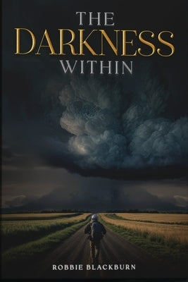The Darkness Within by Blackburn, Robbie