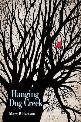 Hanging Dog Creek by Kistner, Diane