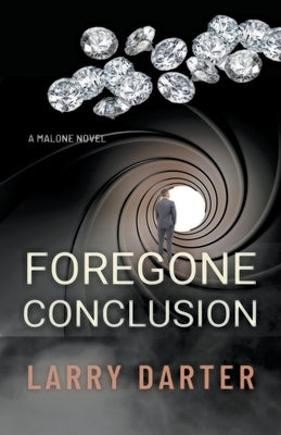 Foregone Conclusion by Darter, Larry