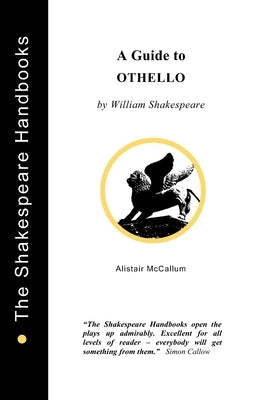 A Guide to Othello by McCallum, Alistair