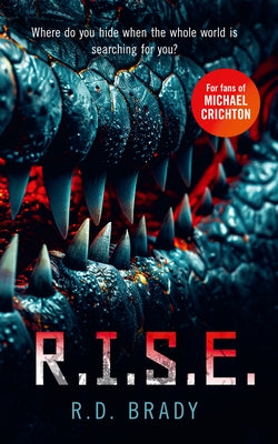 R.I.S.E. by Brady, R. D.