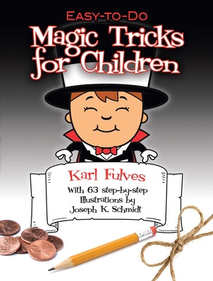 Easy-To-Do Magic Tricks for Children by Fulves, Karl