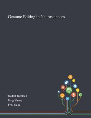 Genome Editing in Neurosciences by Rudolf Jaenisch