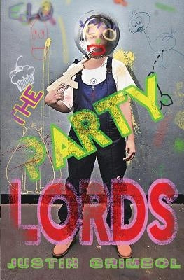 The Party Lords by Grimbol, Justin
