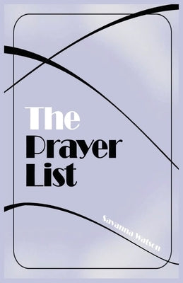 The Prayer List by Watson, Savanna
