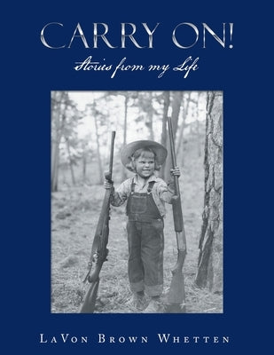 Carry On!: Stories from My Life by Whetten, Lavon Brown