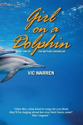 Girl on a Dolphin by Warren, Vic