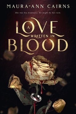 A love written in blood by Cairns, Maura-Ann