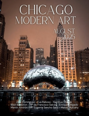 Chicago Modern Art: August 2025 by Cma, Mag