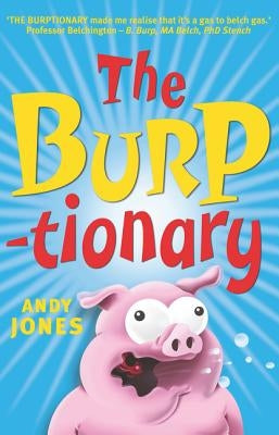 The Burptionary by Jones, Andy