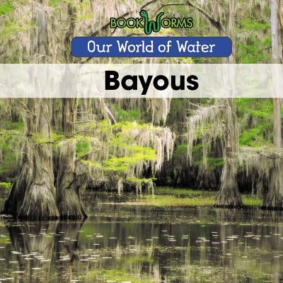 Bayous by Best, Arthur