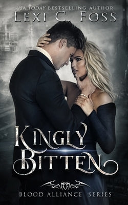 Kingly Bitten by Pennypacker, Bethany