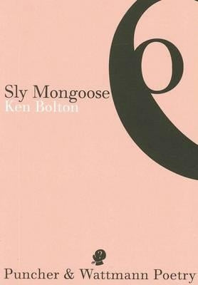 Sly Mongoose by Bolton, Ken