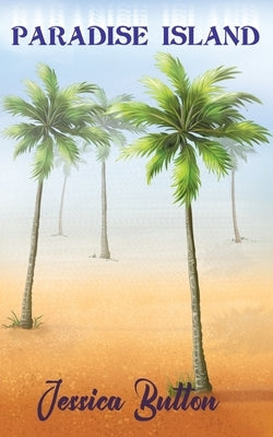 Paradise Island by Button, Jessica