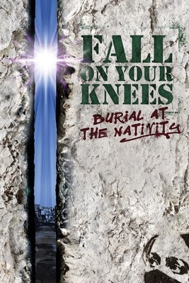 Fall on Your Knees: Burial at The Nativity by Geist, Danger