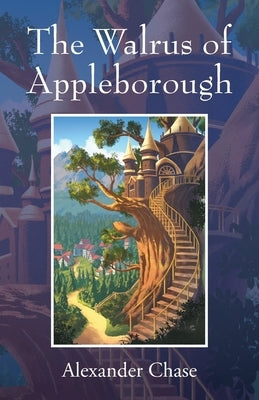 The Walrus of Appleborough by Chase, Alexander