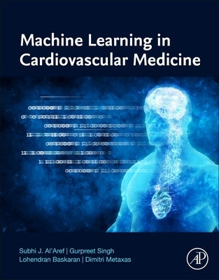 Machine Learning in Cardiovascular Medicine by Al'aref, Subhi J.