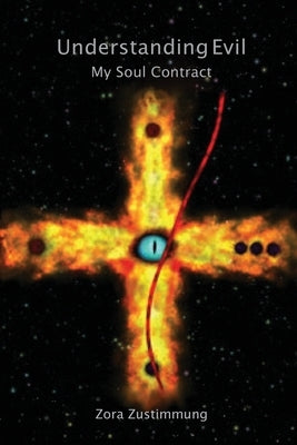 Understanding Evil: My Soul Contract by Zustimmung, Zora