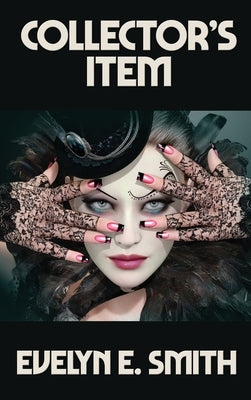 Collector's Item by Smith, Evelyn E.