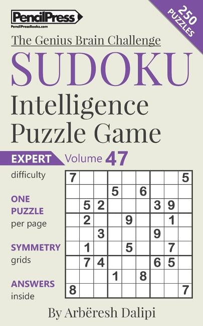 Sudoku Puzzle Books Volume 47. Expert. Sudoku Intelligence Puzzle Game by Dalipi, Arb?esh