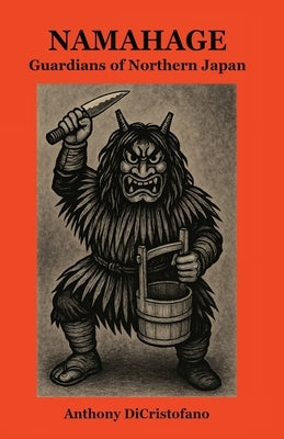 Namahage by Dicristofano, Anthony