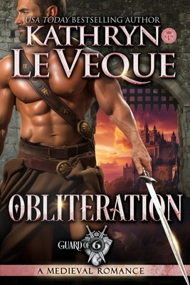 Obliteration: A Medieval Romance by Le Veque, Kathryn