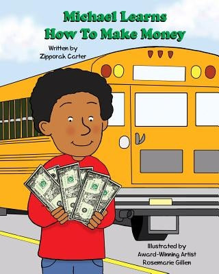 Michael Learns How to Make Money by Gillen, Rosemarie