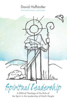 Spiritual Leadership by Huffstutler, David