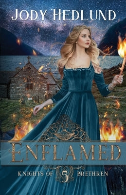 Enflamed by Hedlund, Jody