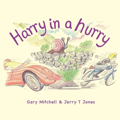 Harry in a Hurry by Mitchell, Gary