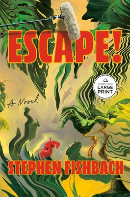 Escape! by Fishbach, Stephen