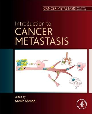 Introduction to Cancer Metastasis by Ahmad, Aamir