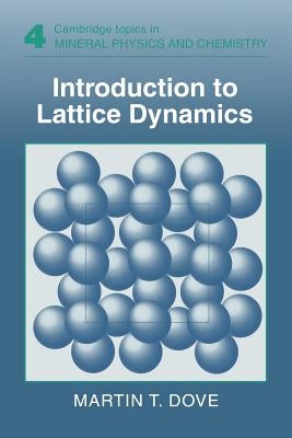 Introduction to Lattice Dynamics by Dove, Martin T.