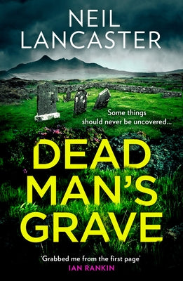 Dead Man's Grave by Lancaster, Neil