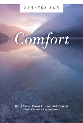 Prayers for Comfort by Adam, David