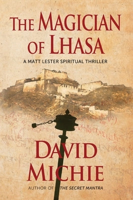 The Magician of Lhasa by Michie, David