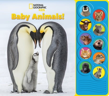 National Geographic Kids: Baby Animals! Sound Book [With Battery] by Pi Kids