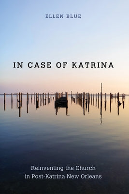 In Case of Katrina by Blue, Ellen