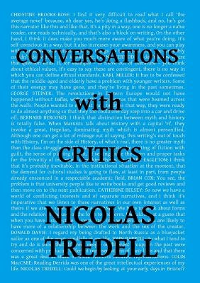 Conversations with Critics by Tredell, Nicolas