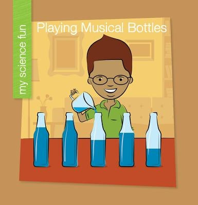 Playing Musical Bottles by Rowe, Brooke