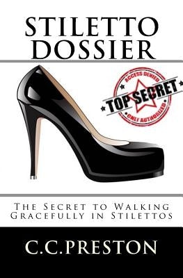 Stiletto Dossier by Preston, C. C.