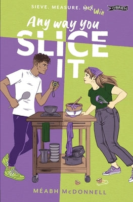 Any Way You Slice It by McDonnell, Méabh
