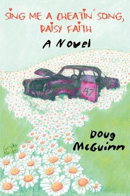 Sing Me a Cheatin' Song, Daisy Faith by McGuinn, Doug