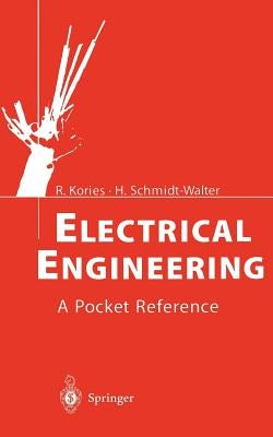 Electrical Engineering: A Pocket Reference by Kories, Ralf
