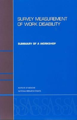 Survey Measurement of Work Disability: Summary of a Workshop by National Research Council