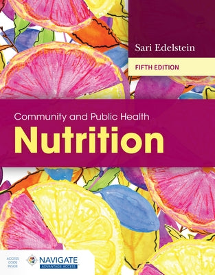 Community and Public Health Nutrition by Edelstein, Sari
