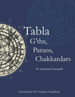 Tabla G'ths, Parans, Chakkardars by Naimpalli, Sadanand
