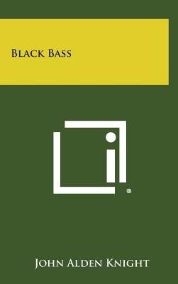 Black Bass by Knight, John Alden