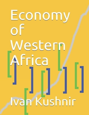 Economy of Western Africa by Kushnir, Ivan