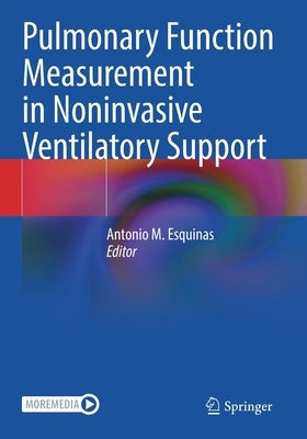 Pulmonary Function Measurement in Noninvasive Ventilatory Support by Esquinas, Antonio M.